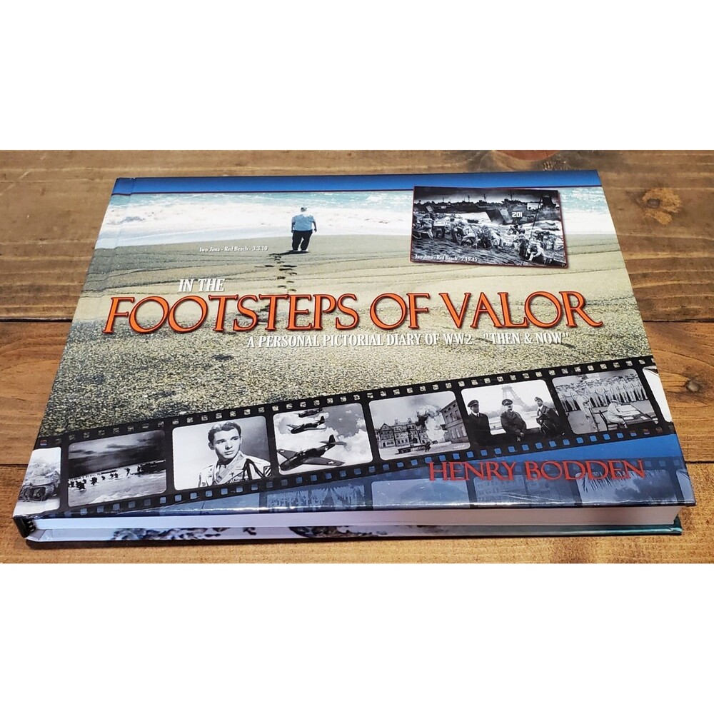 In the Footsteps of Valor, Henry Bodden signed Hardcover War Militaria